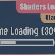 Shaders Loading Screen How I Made My Build Feel Good Not Broken Dev Diary
