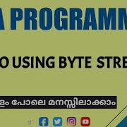 File Input Output Using Byte Streams Malayalam Tutorial Java Programming