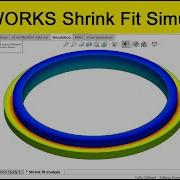 Shrink Fit Analysis With SOLIDWORKS Simulations