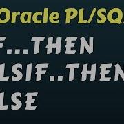 IF Statements In Oracle PL SQL With Example