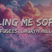 Fugees Ms Lauryn Hill Killing Me Softly With His Words Lyrics