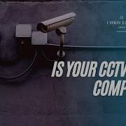 How To Ensure Your CCTV Is GDPR Compliant