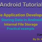 Mobile Application Development Lecture 21 Storing Data In Android Internal Storage Practical Example