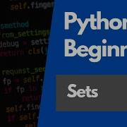 Python Programming For Beginners 18 Using Sets In Python