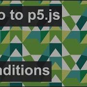Intro To P5 Js 2 2 Conditionals