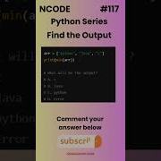 NCODE 117 Find The Output Comment Your Answer Below Coding Pythondaily Python Mcqsquiz