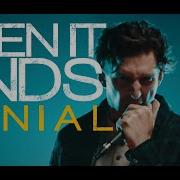 Then It Ends Denial OFFICIAL MUSIC VIDEO