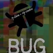 Bug P Claim Rip Creative