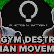 Lifting Like A Bro Is DESTROYING Your Functional Human Movement Functional Patterns