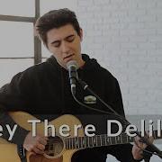 Hey There Delilah By Plain White T S Cover By Kyson Facer