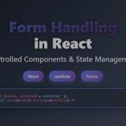 React Form Handling Controlled Components Validation State Management For Beginners