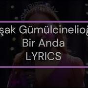 Başak Gümülcinelioğlu Bir Anda LYRICS Eng Subs