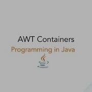 AWT Containers In Java
