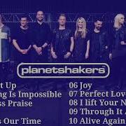 Planetshakers Best Praise Christian Songs Playlist Bass Boosted