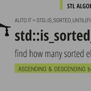 Std Is Sorted Until STL ALGORITHM C