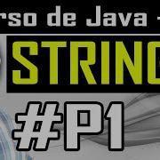 Trabalhando Com String Em Java P1 Aula Prática Curso De Java Aula 39