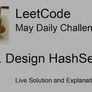 Daily Leetcode 1155 May 30 2023 705 Design HashSet