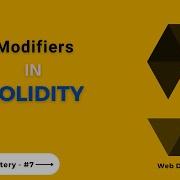 Modifiers In Solidity Solidity Mastery 7 Hindi