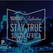 Fred P Boiler Room X Ballantine S Stay True South Africa Part Two DJ Set