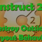Construct 2 Tutorial Destroy Outside Layout Behavior
