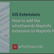 GIS Extensions Add What3words MapInfo Extension In MapInfo Pro