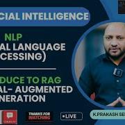 NLP Introduction To RAG 7 00 PM IST By Mr Prakash Senapathi On 4th August