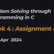 NPTEL Problem Solving Through Programming In C ASSIGNMENT 4 ANSWERS 2024 Jan Week 4 Quiz Solution