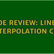 Code Review Linear Interpolation C