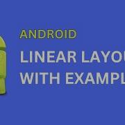 Android LinearLayout Android LinearLayout Example Horizontal And Vertical Android Tutorial