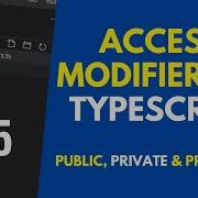 TypeScript Tutorial Access Modifiers In TypeScript