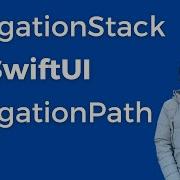 NavigationStack In SwiftUI The One Video You Should Watch