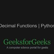 Python Programming Tutorial Decimal Functions In Python Set 1 GeeksforGeeks