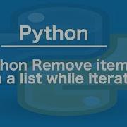 Python Remove Items From A List While Iterating