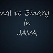 Decimal To Binary Equivalent In Java Bluejcode