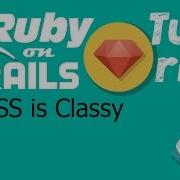 35 Ruby On Rails Tutorial Front End Css CSS Is Classy