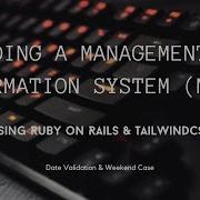 Building A MIS For An Internal Project Using Ruby On Rails And TailwindCSS Part 6 Weekend Case