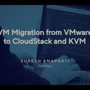VM Migration From VMware To CloudStack And KVM CloudStack India User Group 2024