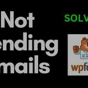 WPForms Not Sending Emails Solve WordPress Contact Form Issue