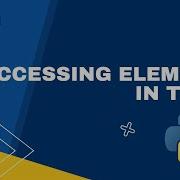 Unlock The Power Of Python Accessing Elements In Tuple Made Easy Python Pythonprogramming