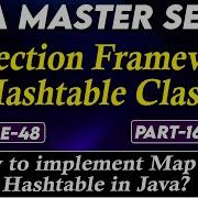 48 Java Collection Framework Hashtable Class Part 16 How To Implement Map Using Hashtable In Java