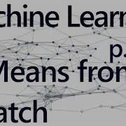 Custom K Means Practical Machine Learning Tutorial With Python P 37