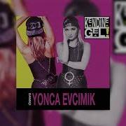 Yonca Evcimik Kendine Gel
