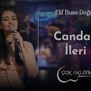 Elif Buse Doğan Candan İleri