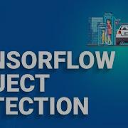 TensorFlow Object Detection Realtime Object Detection With TensorFlow TensorFlow Python Edureka