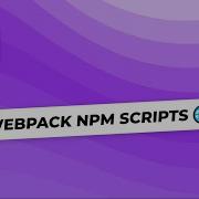 Webpack Npm Scripts
