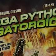 Mega Python Vs Gatoroid 2011 Movie Review Rant