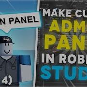 How To Script An ADMIN PANEL On ROBLOX BEGINNERS