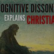 How Cognitive Dissonance Explains Christianity