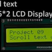 Project 09 How To Scroll Text On 1602 LCD Display