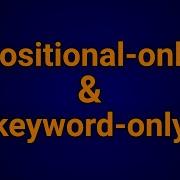 Positional Only And Keyword Only Arguments In Python